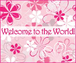 Printable Welcome To The World Girl Birth Announcement
